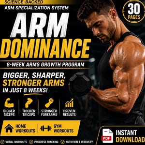 May include: A 30-page digital PDF guide titled Arm Dominance, an 8-week arms growth program. The cover features a muscular individual lifting a black dumbbell, with text highlighting bigger biceps, thicker triceps, stronger forearms, and proven results.