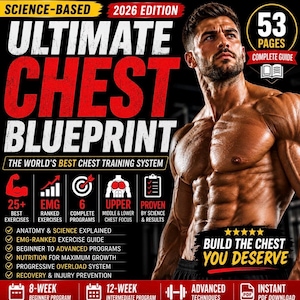 May include: A digital guide titled Ultimate Chest Blueprint 2026 Edition featuring a muscular torso and text detailing 53 pages, 25+ exercises, 6 programs, and 8-week or 12-week training schedules. The graphic includes icons for anatomy, nutrition, and recovery.
