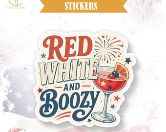 Red White And Boozy Sticker Funny Patriotic Fourth Of July Decor Laptop Water Bottle Tumbler Americana USA Party Gift Decal
