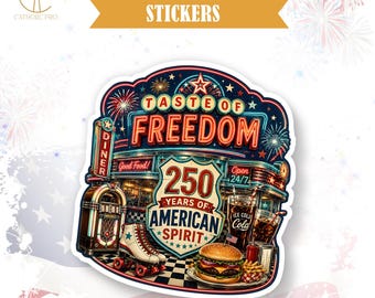 Taste Of Freedom 250 Years Of American Spirit Sticker Patriotic Fourth Of July Decor Laptop Water Bottle Tumbler Americana USA Gift Decal