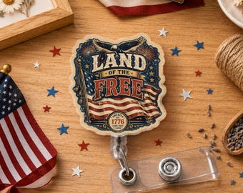 Land Of The Free Badge Reel Patriotic American Flag Badge Holder Nurse Teacher Coworker Gift Independence Day USA Gift