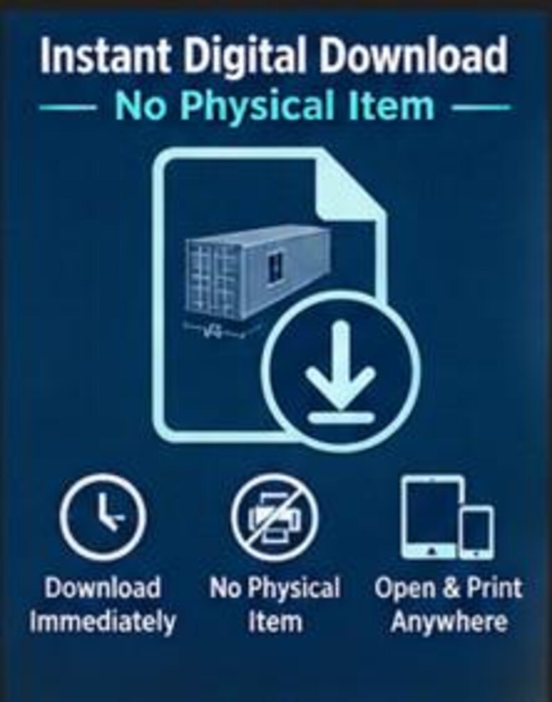 May include: A dark blue graphic featuring the text Instant Digital Download and No Physical Item. A document icon displays a shipping container illustration with a download arrow. Icons indicate immediate download, no physical item, and print capability.