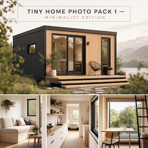 May include: A digital photo pack titled TINY HOME PHOTO PACK 1 - MINIMALIST EDITION. The image displays a modern tiny home with black and light wood siding, a deck, and interior views including a sofa, a kitchen, and a dining area with a ladder.