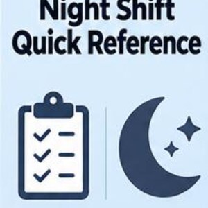 May include: A light blue informational card with the dark blue text Night Shift Quick Reference. Below the text is a dark blue icon of a clipboard with a checklist and a dark blue icon of a crescent moon with two four-pointed stars to the right.
