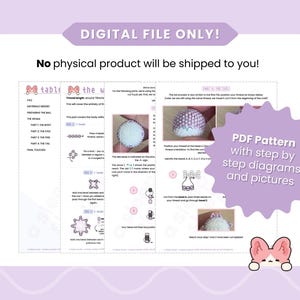 May include: A digital PDF pattern with step-by-step diagrams and pictures. The document includes instructions and illustrations. The text "DIGITAL FILE ONLY! No physical product will be shipped to you!" is displayed at the top.
