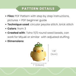 May include: A yellow beaded chick charm with a green leafy top. The charm is 3cm tall and 2.6cm wide. The image also includes text that says "Pattern Details".