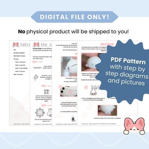 May include: A digital PDF pattern with step-by-step diagrams and pictures. The pattern includes instructions for creating a crocheted item. The image also includes the text "DIGITAL FILE ONLY!" and "No physical product will be shipped to you!"