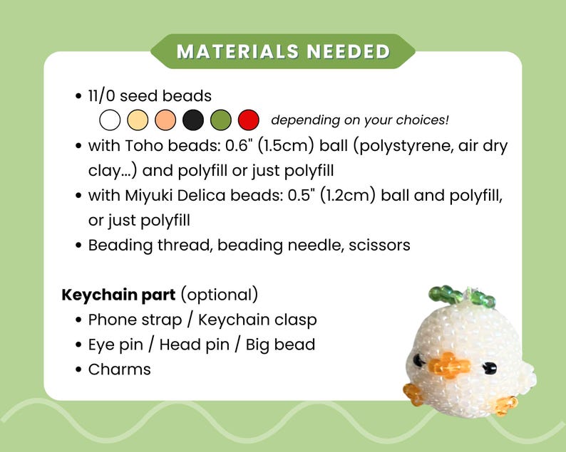 May include: An instructional graphic titled MATERIALS NEEDED listing 11/0 seed beads, a 0.6 inch ball, polyfill, beading thread, needle, scissors, and optional keychain parts. A small white beaded chick figure with orange feet and beak is shown.