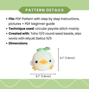 May include: A PDF pattern for a beaded chick figure, featuring circular peyote stitch instructions for Toho 11/0 or Miyuki Delica 11/0 beads. The finished white, yellow, and green beaded chick measures 0.7 inches in height and 0.7 inches in width.