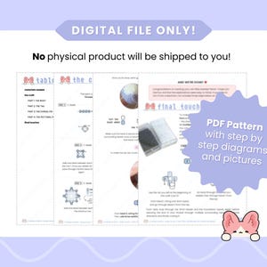 May include: A digital PDF pattern with step-by-step diagrams and pictures. The image includes the text "DIGITAL FILE ONLY! No physical product will be shipped to you!" and "PDF Pattern with step by step diagrams and pictures."