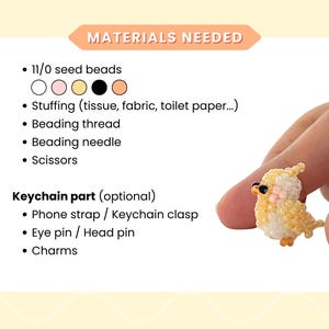 May include: A craft tutorial graphic titled MATERIALS NEEDED listing 11/0 seed beads, stuffing, thread, needle, and scissors. It includes an optional keychain part list and shows a small, yellow and white beaded bird figure made of seed beads.