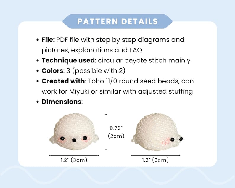 May include: A pattern details image shows two small, white beaded seal figures. The figures are 1.2 inches (3cm) wide and 0.79 inches (2cm) tall. The image includes text about the pattern's file type, technique, colors, and materials.