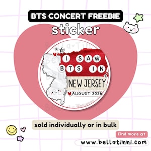 May include: A circular sticker featuring a white outline of New Jersey with a small face, set against a red textured background. The text reads I SAW BTS IN NEW JERSEY AUGUST 2026. The design includes small hand-drawn stars and red hearts.