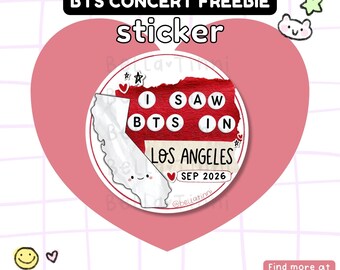 May include: A circular sticker featuring a white map of California with a smiling face, a red textured background, and the text I SAW BTS IN LOS ANGELES SEP 2026. The design includes small black stars and red hearts on a white border.
