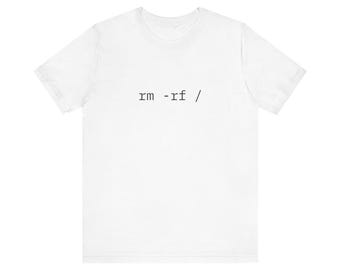 rm -rf / Tee | Minimalist Linux Command Computer Shirt