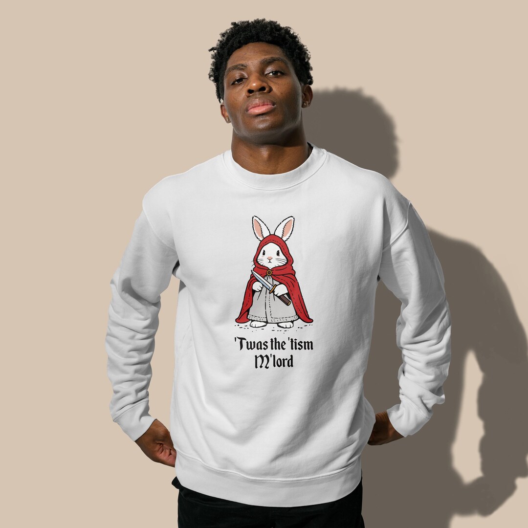 Twas the Tism M'lord Hoodie | Medieval Rabbit Autism Sweatshirt | Funny ...