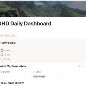 Peut inclure: Tableau de bord numérique intitulé "ADHD Daily Dashboard" avec des sections pour les tâches et les notes. Comprend des sections intitulées "TODAY'S BIG 3" et "Quick Capture Inbox". L'arrière-plan présente une vue panoramique sur les montagnes.