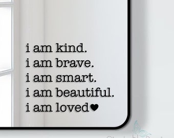 I am Kind I am Brave I am Smart I am Beautiful I am Loved Typography Decal