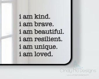 I am kind I am Brave I am Beautiful I am Resilient I am Unique I am Loved Typography Decal