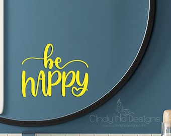 Be Happy Calligraphy Typography Decal