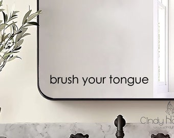 Brush Your Tongue Bathroom Typography Decal