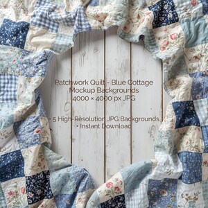 Puede incluir: Un edredón de retazos con un diseño de cabaña azul. El edredón presenta varios cuadrados estampados en azul y blanco, incluyendo estampados florales y de cuadros. La imagen incluye el texto "Patchwork Quilt - Blue Cottage Mockup Backgrounds".