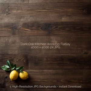 May include: Dark oak kitchen worktop flatlay background with two yellow lemons and green leaves. The image includes the text "Dark Oak Kitchen Worktop Flatlay 4000 x 4000 px JPG" and "5 High-Resolution JPG Backgrounds • Instant Download".