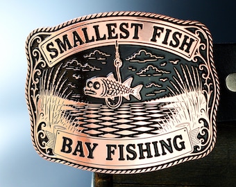 Smallest Fish Bay Fishing Funny Western Belt Buckle, Retro Copper Engraved Inshore Fishing Trophy Buckle, Angler Gag Gift