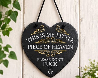 Funny Slate Hanging Heart Sign, This Is My Little Piece of Heaven, Rustic Garden Plaque, Engraved Slate Gift, Garden Decor