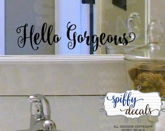 Hello Gorgeous Mirror Quote Wall Decal Vinyl Sticker Decor For Bathroom Bedroom Quote by Spiffy Decals