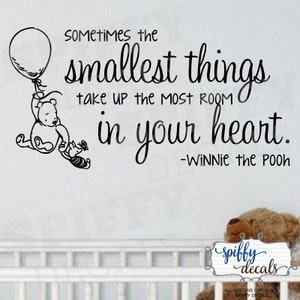 Sometimes The Smallest Things Take Up The Most Room In Your Heart Wall Decal Vinyl Sticker Quote Classic Winnie The Pooh