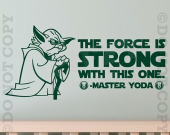 Star Wars Yoda The Force Is Strong With This One Vinyl Wall Decal Sticker