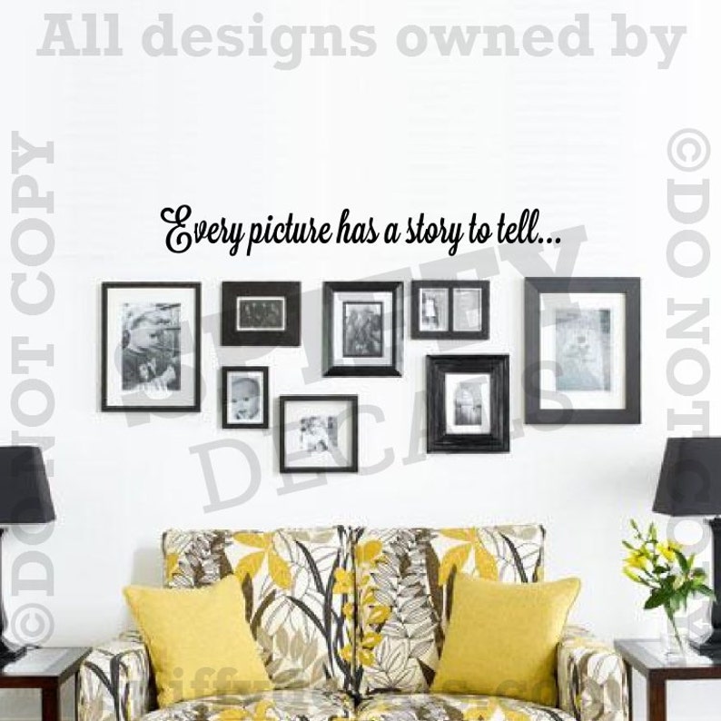 Every Picture Has A Story to Tell... Removable Vinyl Wall Etsy