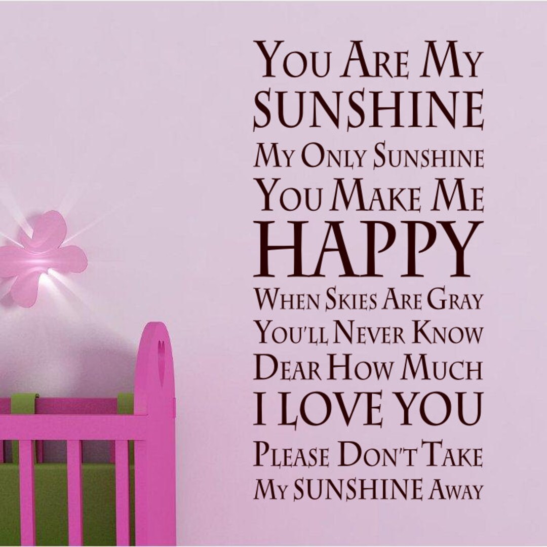 You Are My Sunshine Baby Room Vinyl Wall Quote Etsy