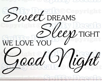 Sweet Dreams sleep tight love good night vinyl decal wall quote