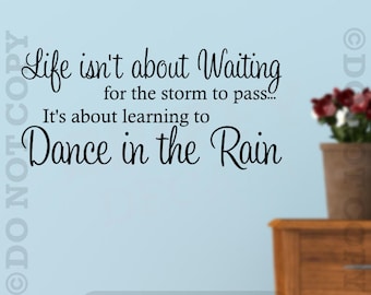 La vie n’est pas d’attendre c’est à propos d’apprendre à danser dans la pluie vinyle mur autocollant décor décalque