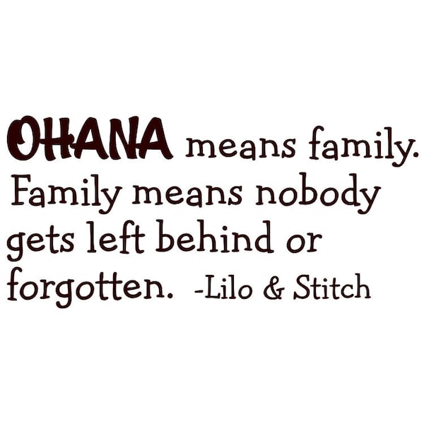 OHANA means Family Lilo and Stitch vinyl wall quote