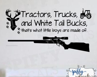 Tractors Trucks and White Tail Bucks That's What Little Boys Are Made Of Vinyl Wall Decal Sticker Decor Deer Spiffy Decals