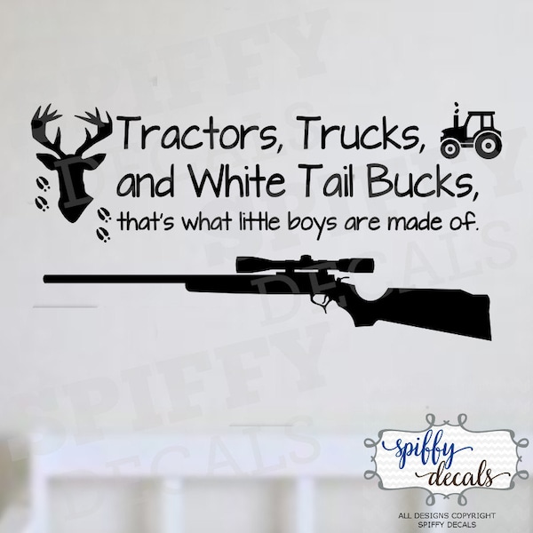 Tractors Trucks and White Tail Bucks That's What Little Boys Are Made Of Vinyl Wall Decal Sticker Decor Deer Spiffy Decals