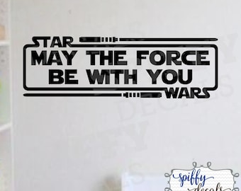 Star Wars May The Force Be With You Lightsabers Vinyl Wall Decal Decor Sticker Spiffy Decals