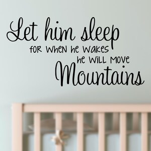 Déjalo dormir porque cuando despierte moverá montañas Vinilo adhesivo de pared decoración habitación infantil bebé niño