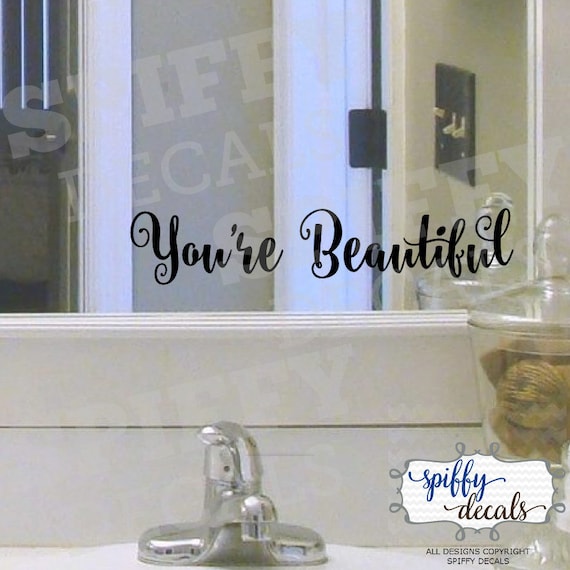 You're Beautiful Mirror Quote Wall Decal Vinyl Sticker Etsy