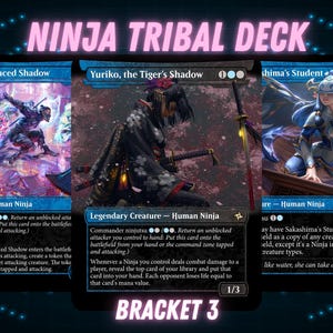 Puede incluir: Tres cartas de Magic: The Gathering con ilustraciones de temática ninja. Las cartas se titulan "Thousand-Faced Shadow", "Yuriko, the Tiger's Shadow" y "Sakashima's Student". Se muestra el texto "NINJA TRIBAL DECK" y "BRACKET 3".