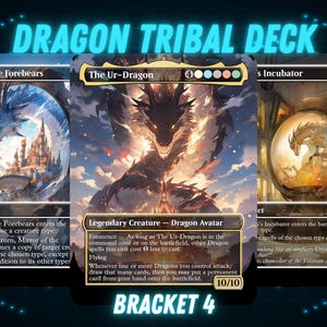 May include: A trading card set titled "Dragon Tribal Deck" featuring three cards. The central card depicts a fearsome dragon with the text "The Ur-Dragon." The other cards show a dragon and a dragon in an incubator. The text "Bracket 4" is at the bottom.