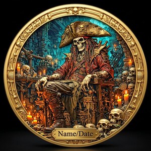 May include: A gold-framed circular artwork depicts a skeletal pirate seated on a throne, surrounded by skulls and candles. The pirate wears a tricorn hat and red coat. The background shows a dark, cavernous setting. A small plaque at the bottom reads "Name/Date."