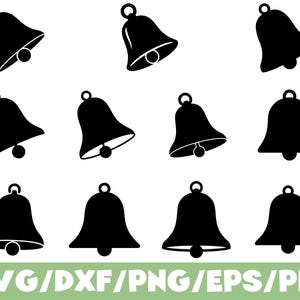 May include: A collection of black bell illustrations in various orientations. Each bell has a loop at the top and a clapper inside. The bottom of the image displays the text "SVG/DXF/PNG/EPS/PDF" in green.
