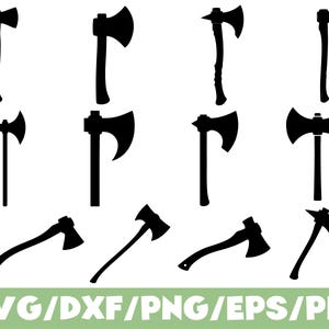 May include: A collection of black axe silhouettes in various designs. The axes have different blade shapes and handle styles, including single-bit, double-bit, and curved handles. The bottom of the image displays the text "SVG/DXF/PNG/EPS/PDF" in green.