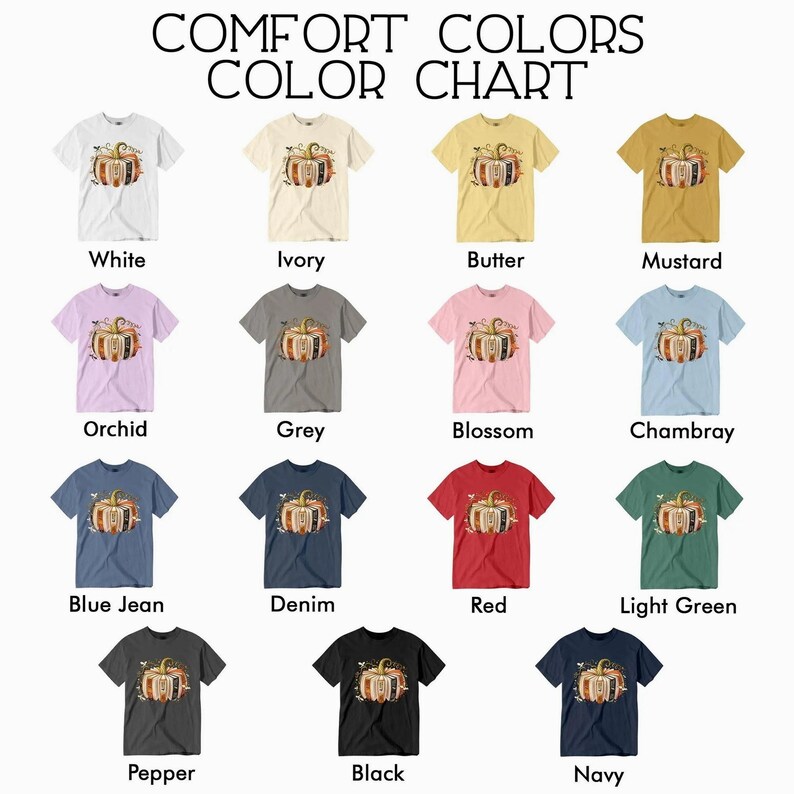 May include: A color chart displays t-shirts in various colors, including white, ivory, butter, and mustard. Each shirt features a pumpkin graphic. The text "COMFORT COLORS COLOR CHART" is at the top.
