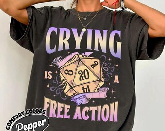 Koszulka „Crying Is A Free Action”, koszulka „Comfort Colors DnD”, zabawna koszulka do gier planszowych, prezent dla miłośnika RPG, koszulka „Dungeon Master”
