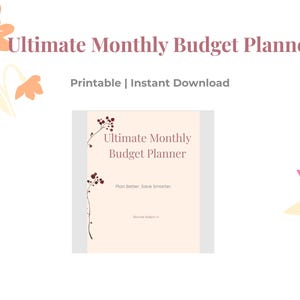 Könnte beinhalten: Ein digitaler Download mit dem Titel "Ultimate Monthly Budget Planner". Das Design zeigt einen weichen beigefarbenen Hintergrund mit floralen Akzenten in Pfirsich und Rosa. Der Text "Printable | Instant Download" ist ebenfalls enthalten.